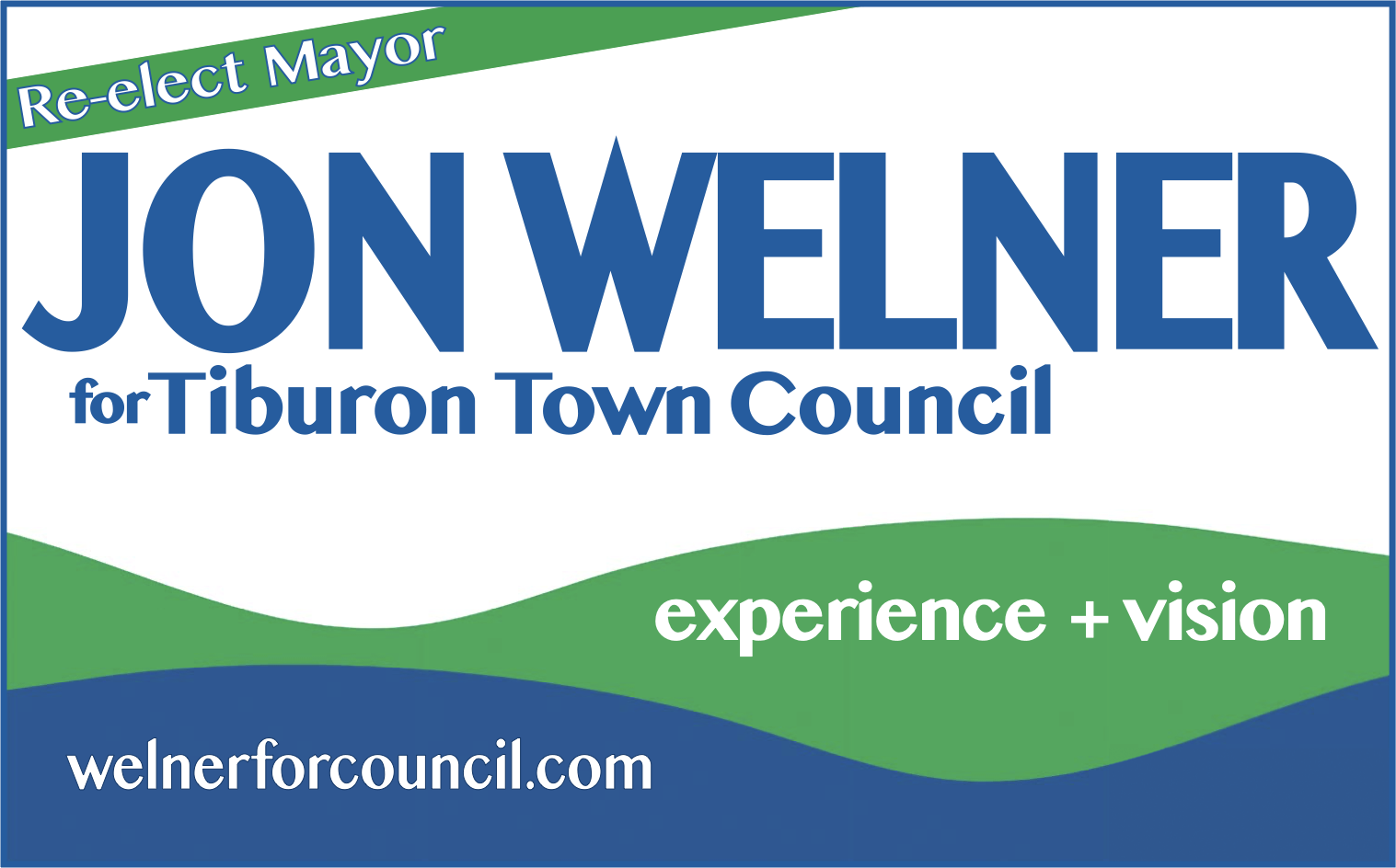 Re-elect Mayor Jon Welner for Tiburon Town Council